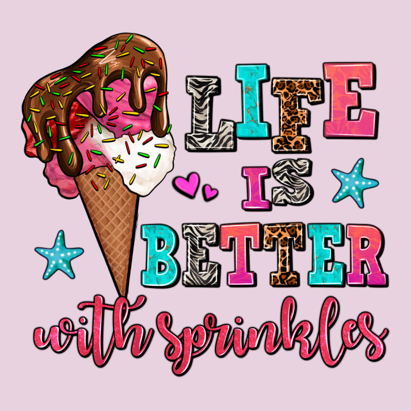 Life Is Better With Sprinkles Ladies Tee by AdoDesignShop | Teevron