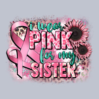 I Wear Pink For My Sister Premium Hoodie | Teevron