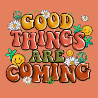 Good Things Are Coming Classic Tee | Teevron