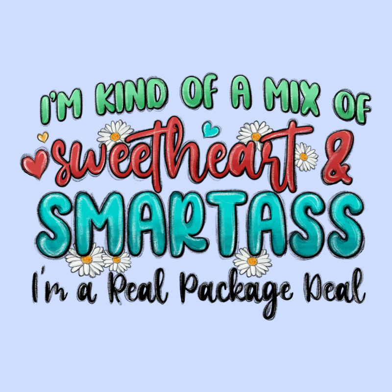 Im  Kind Of A Mix Of Sweetheart And Smartass Urban Heavy Tee by MaliasSmallBusiness | Teevron