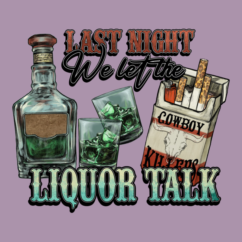Last Night We Let The Liquor Talk Cowboy Heavyweight Hoodie by HowdyJamesFarm | Teevron