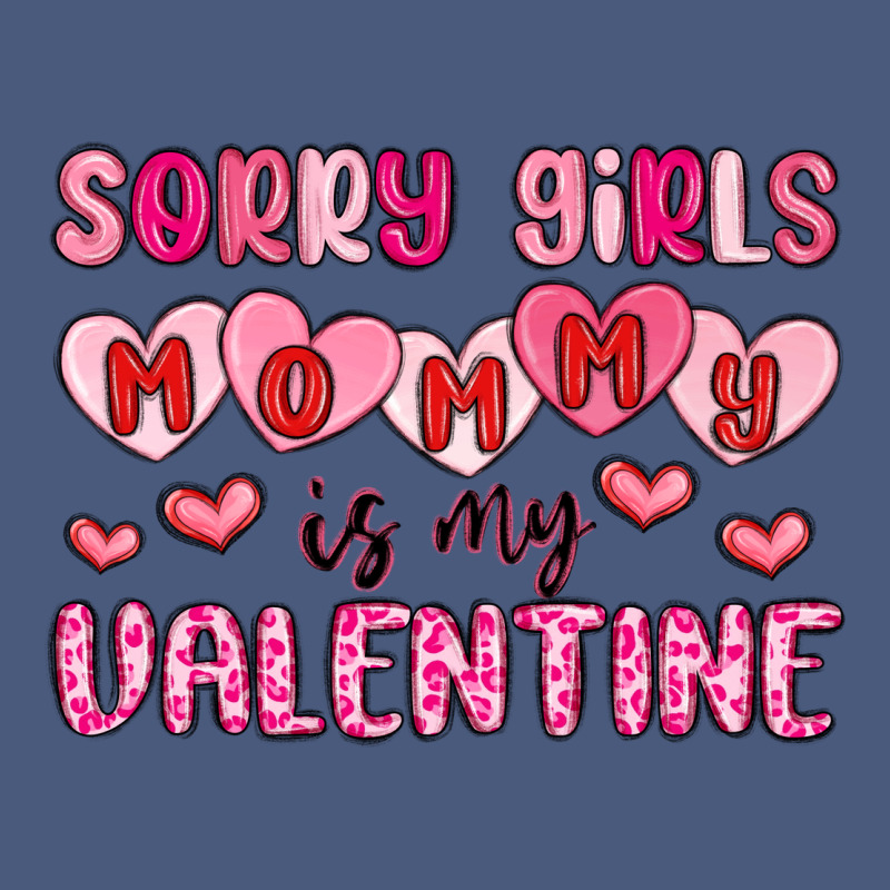 Sorry Girls Mommy Is My Valentine Vintage Hoodie by MaliasSmallBusiness | Teevron