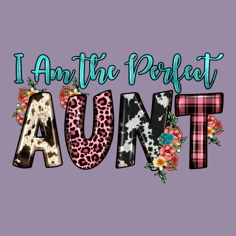 I Am Perfect Aunt Classic Tee by JahusDesignShop | Teevron