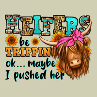 Heifers Be Trippin Ok Maybe I Pushed Her Long Hair Heavy Core Tee | Teevron