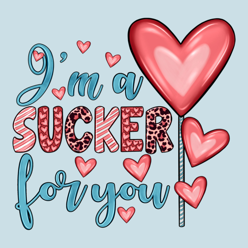 I'm A Sucker For You Ladies Tee by JahusDesignShop | Teevron