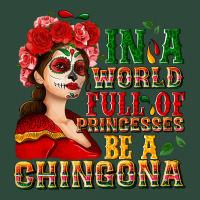 In A World Full Of Princesses Be A Chingona Zipper Hoodie | Teevron