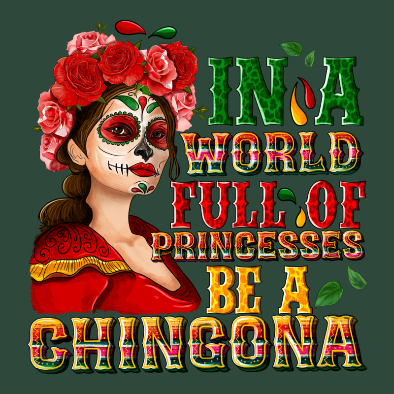 In A World Full Of Princesses Be A Chingona Zipper Hoodie by NancyCooperArtShop | Teevron
