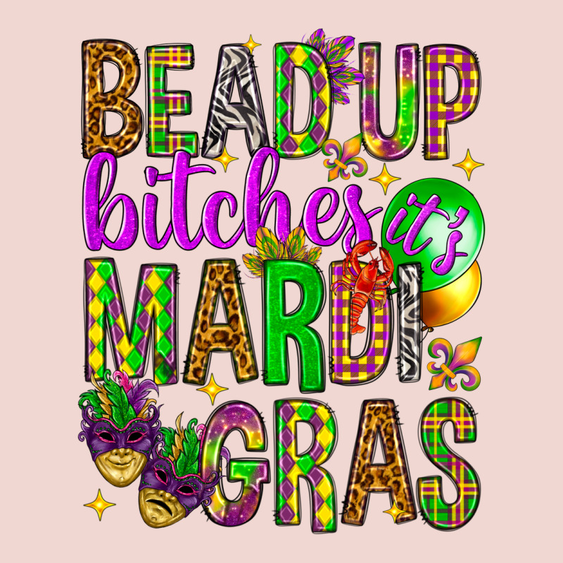 Bead Up Bitches It's Mardi Gras Premium Sweatshirt by HowdyJamesFarm | Teevron