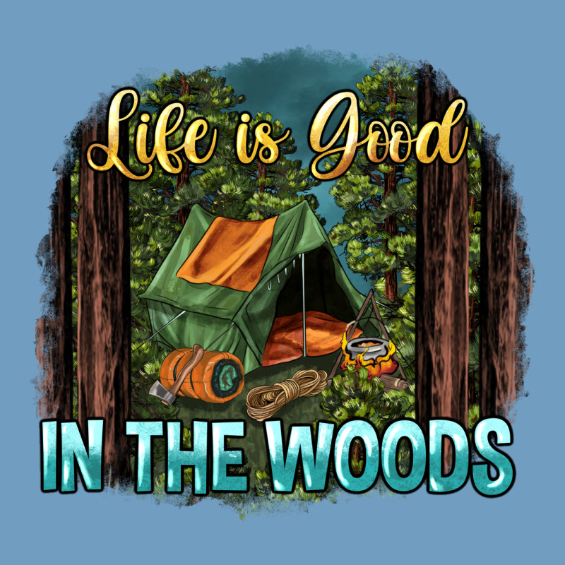 Life Is Good In The Woods Urban Heavy Tee by NancyCooperArtShop | Teevron