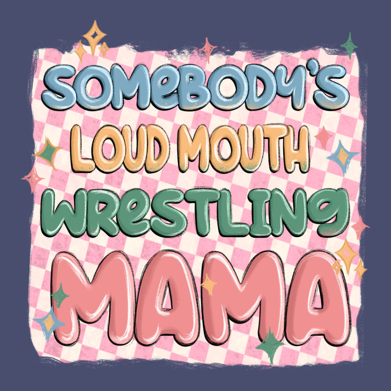 Somebody's Loud Mouth Wrestling Mama Vintage Tee by MaliasSmallBusiness | Teevron