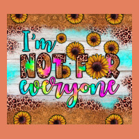 I'm Not For Everyone Classic Tee | Teevron