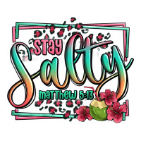 stay salty matthew 5 13 summer | Teevron