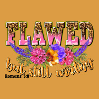 Flawed But Still Worthy Romans 5 8 Urban Heavy Tee | Teevron