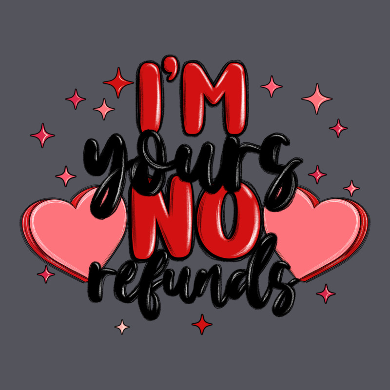 I'm Yours No Refunds Vintage Hoodie by MaliasSmallBusiness | Teevron