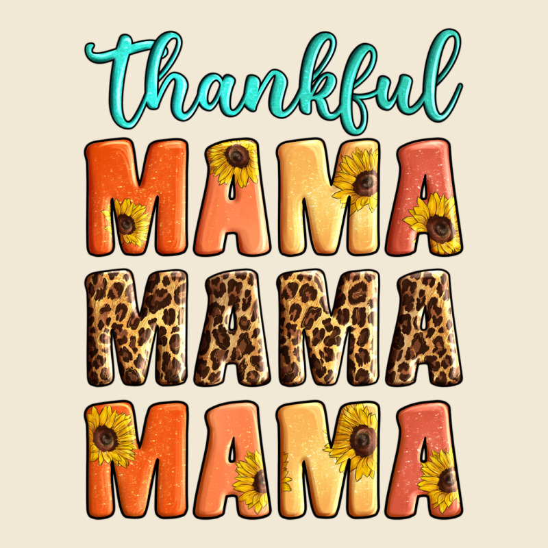 Thankful Mama Mama Mama Ladies Tee by Artiststas | Teevron