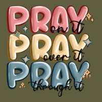 Pray On It Pray Over It Pray Through It Vintage Tee | Teevron