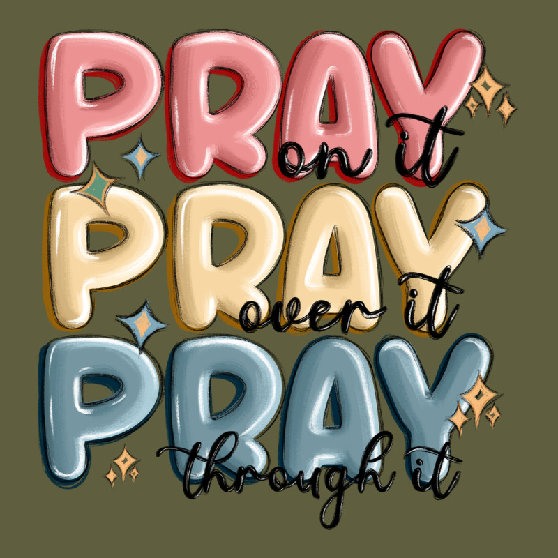 Pray On It Pray Over It Pray Through It Vintage Tee by MaliasSmallBusiness | Teevron