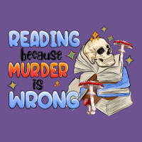 Reading Because Murder Is Wrong Vintage Tee | Teevron