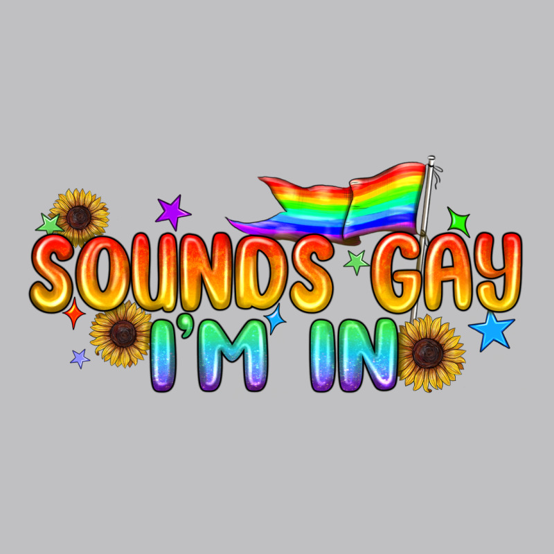 Sounds Gay I'm In Pride Lgbtq Long Sleeve Tee by BundleAndBundleShop | Teevron