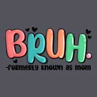 Bruh Formerly Known As Mom Vintage Hoodie | Teevron