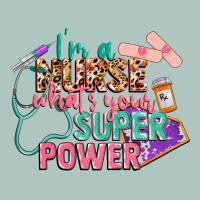 I'm A Nurse What's Your Superpower Premium Sweatshirt | Teevron