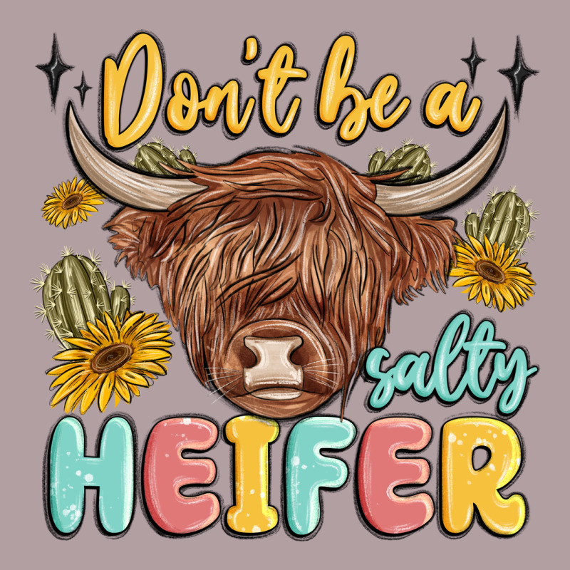 Dont Be A Salty Heifer Vintage Hoodie by MaliasSmallBusiness | Teevron