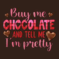 Buy Me Chocolate And Tell Me I'm Pretty Heavy Core Tee | Teevron