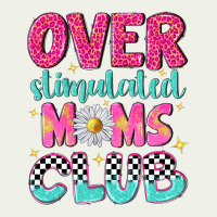 Over Stimulated Moms Club Urban Heavy Tee | Teevron
