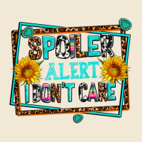 Spoiler Alert I Dont Care Ladies Tee | Teevron