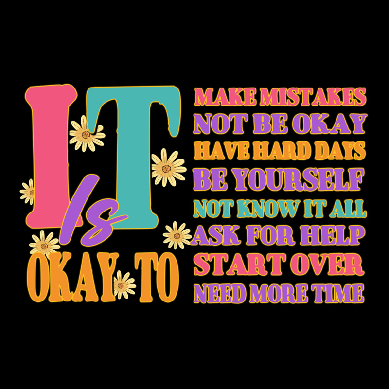 It Is Okay To Premium Tee by JahusDesignShop | Teevron