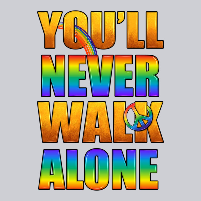Lgbtq You'll Never Walk Alone With Peace Heavyweight Sweatshirt by BundleAndBundleShop | Teevron
