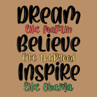 Dream Like Martin Believe Like Thurgood Inspire Li Vintage Hoodie | Teevron