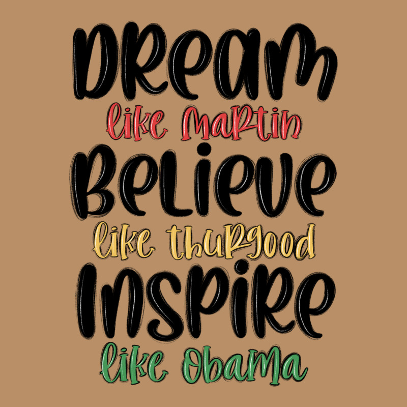 Dream Like Martin Believe Like Thurgood Inspire Li Vintage Hoodie by MaliasSmallBusiness | Teevron