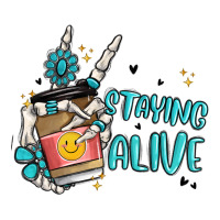 staying alive | Teevron