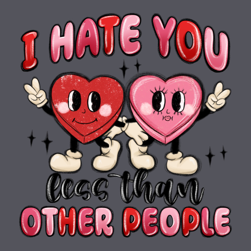 I Hate You Less Than Other People Vintage Hoodie by MaliasSmallBusiness | Teevron
