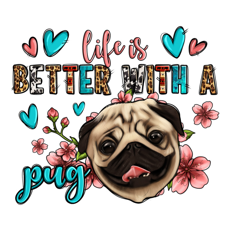 Life Is Better With A Pug Premium Tee by Jasminsmagicworld | Teevron