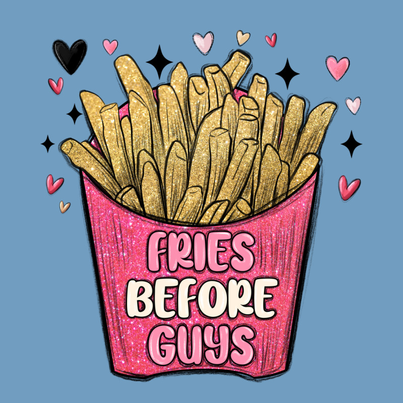 Fries Before Guys Urban Heavy Tee by MaliasSmallBusiness | Teevron