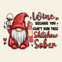 Wine Because You Cant Run This Shitshow Sober Vintage Tee | Teevron