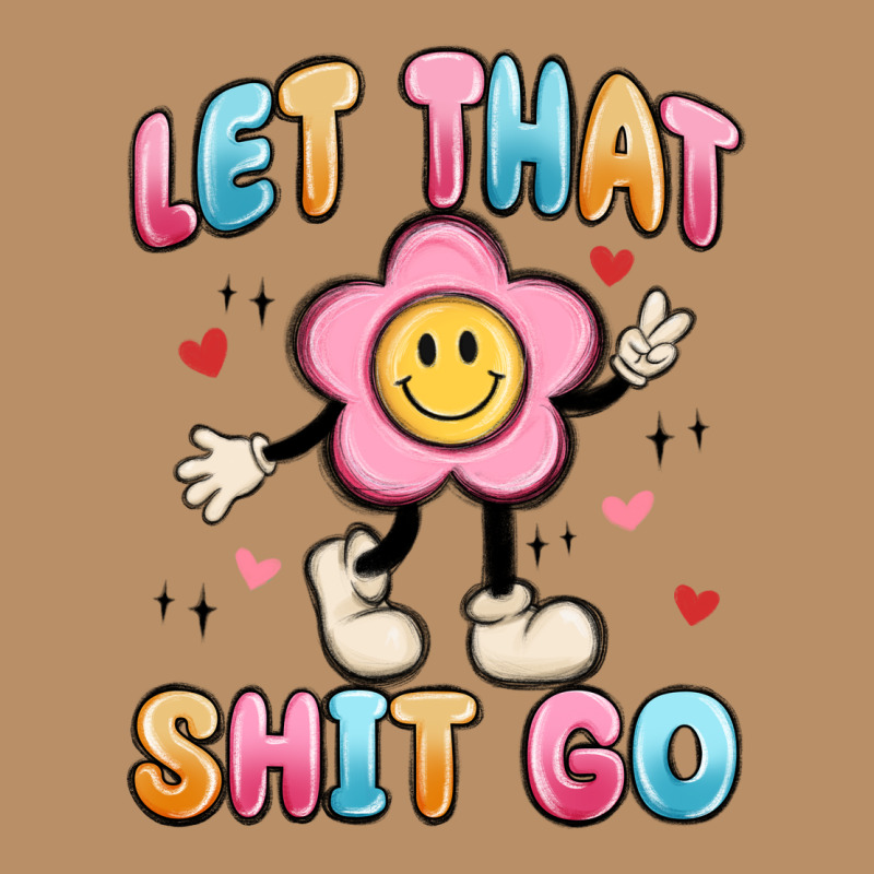 Let That Shit Go Vintage Hoodie by MaliasSmallBusiness | Teevron