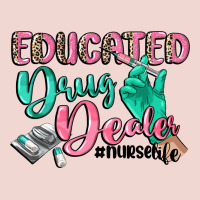 Educated Drug Dealer Nurse Life Premium Sweatshirt | Teevron