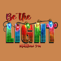 Be The Light Matthew 5 14 Heavyweight Hoodie | Teevron