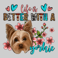 Life Is Better With A Yorkie Premium Tee | Teevron