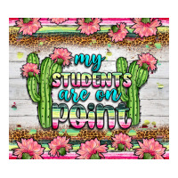 my students are on point tumbler | Teevron