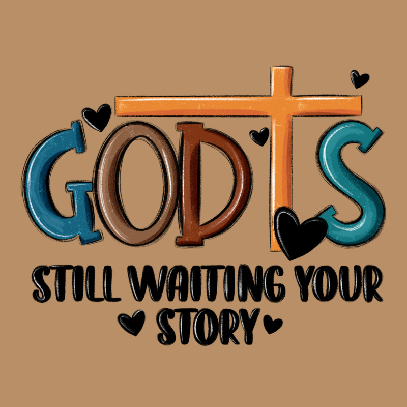 God Is Still Waiting Your Story Vintage Hoodie by MaliasSmallBusiness | Teevron