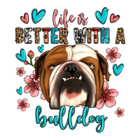 life is better with a bulldog | Teevron
