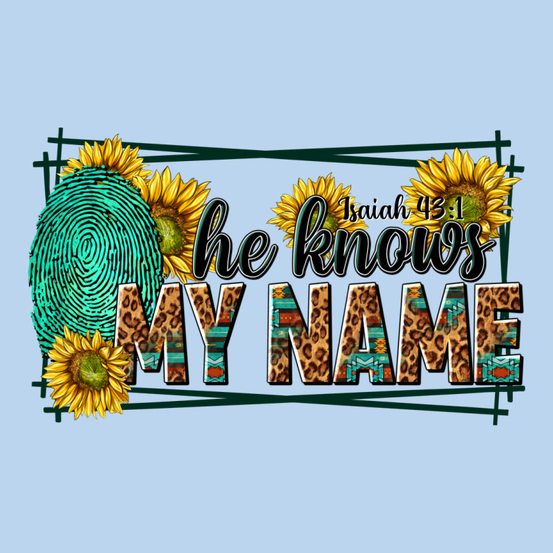 He Knows My Name Isaiah 43 1 Classic Tee by NancyCooperArtShop | Teevron