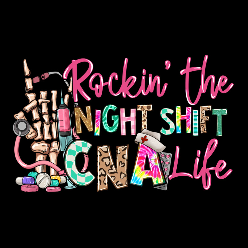 Rockin The Night Shift Cna Life Ladies Tee by RanaPortraitStore | Teevron