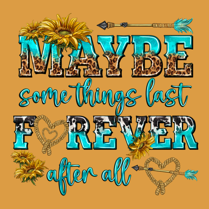 Maybe Some Things Last Forever After All Urban Heavy Tee by NancyCooperArtShop | Teevron