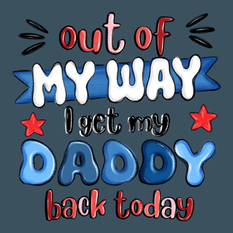 Out Of My Wat ı Get My Daddy Back Today Urban Heavy Tee by MaliasSmallBusiness | Teevron