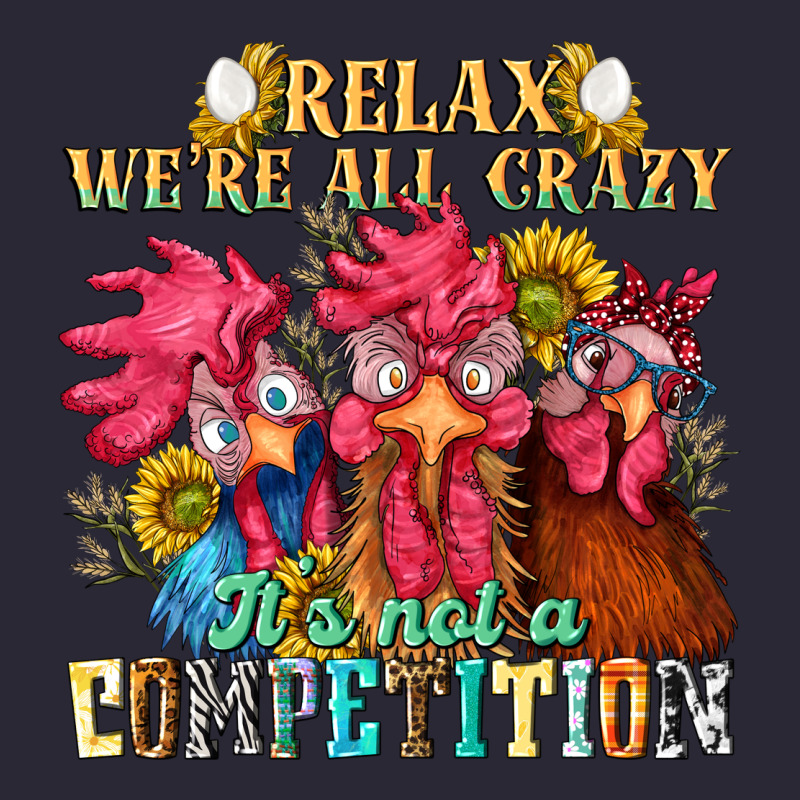 Relax Were All Crazy Its Not A Competition Nca Vintage Tee by NancyCooperArtShop | Teevron